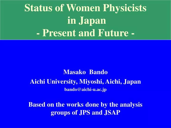 status of women physicists in japan present and future