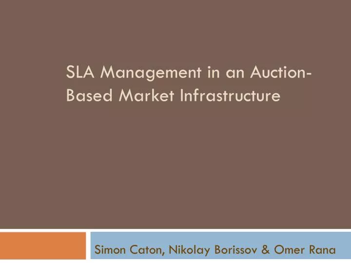 sla management in an auction based market infrastructure