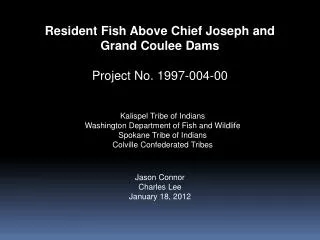 Resident Fish Above Chief Joseph and Grand Coulee Dams Project No. 1997-004-00