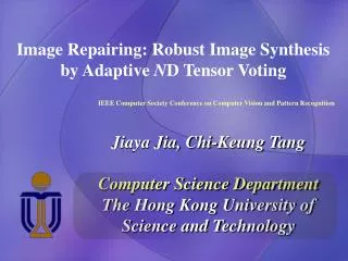 Image Repairing: Robust Image Synthesis by Adaptive N D Tensor Voting
