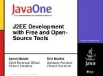 J2EE Development with Free and Open-Source Tools - slide 1