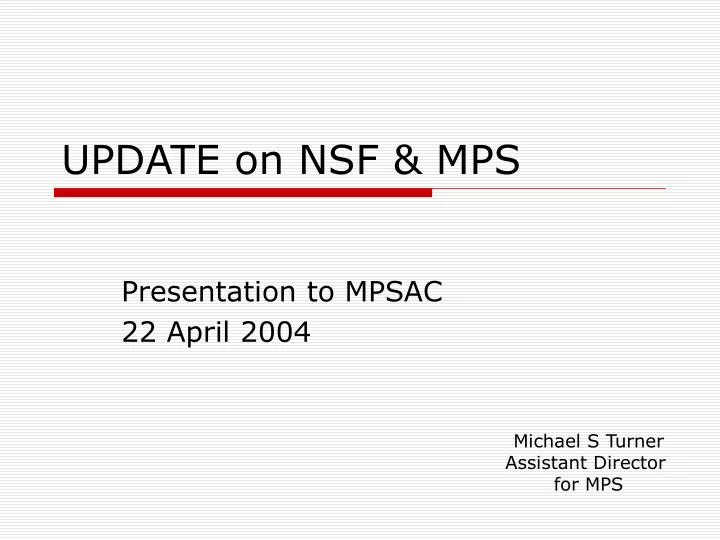 update on nsf mps