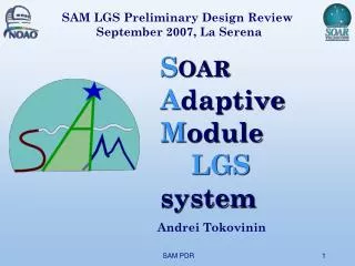 S OAR A daptive M odule LGS system