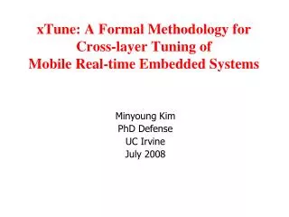 xTune: A Formal Methodology for Cross-layer Tuning of Mobile Real-time Embedded Systems