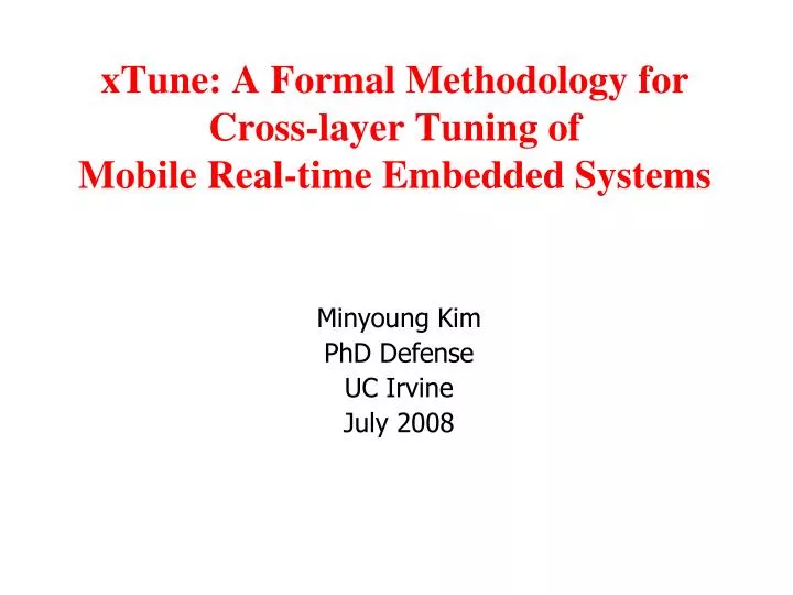 xtune a formal methodology for cross layer tuning of mobile real time embedded systems