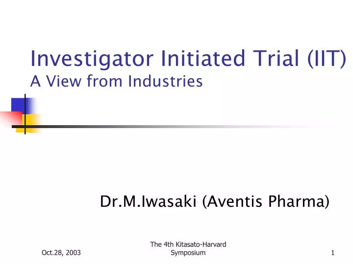 investigator initiated trial iit a view from industries