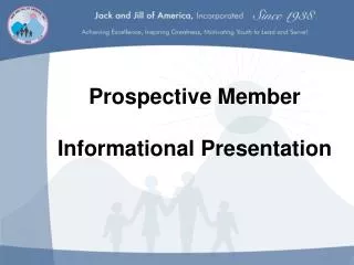 Prospective Member Informational Presentation
