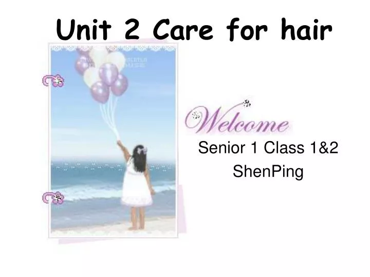 unit 2 care for hair