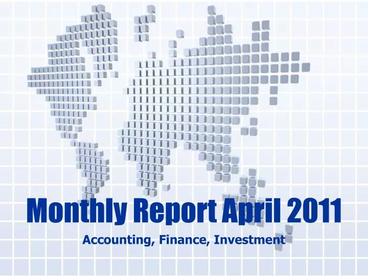 monthly report april 2011