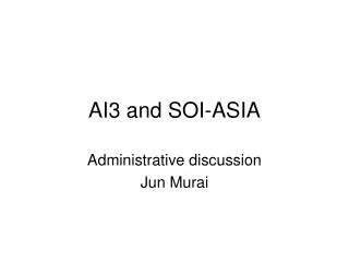 AI3 and SOI-ASIA