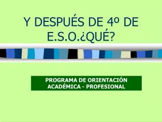 y despu s de 4 de e s o qu