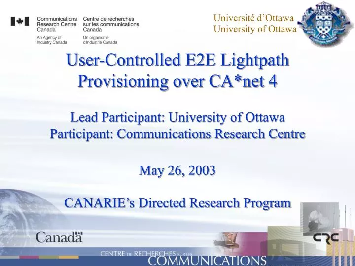 user controlled e2e lightpath provisioning over ca net 4