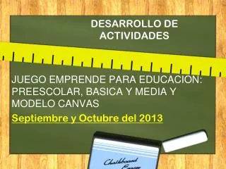 desarrollo de actividades