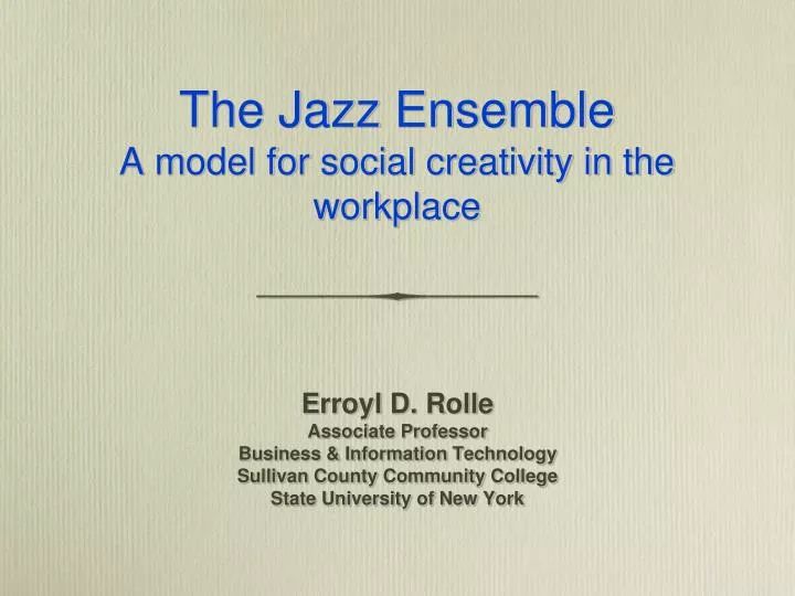 the jazz ensemble a model for social creativity in the workplace