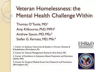 Veteran Homelessness: the Mental Health Challenge Within
