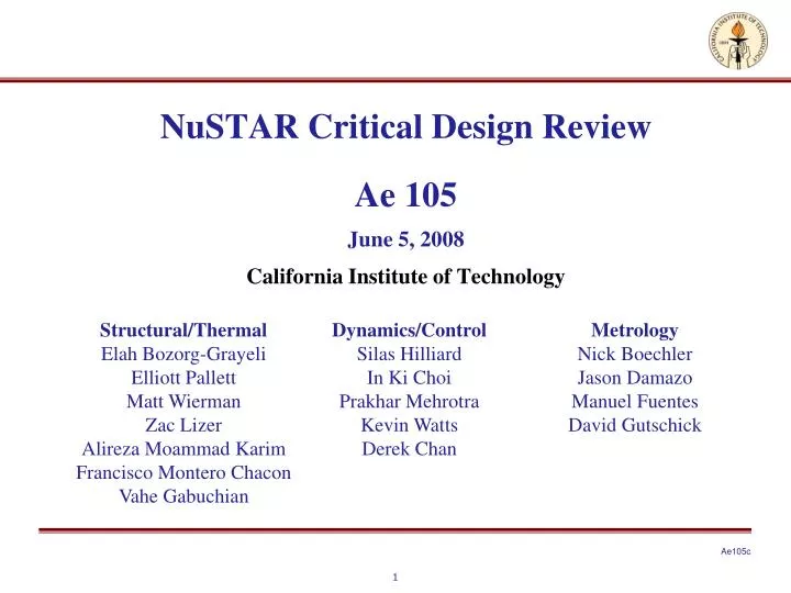 nustar critical design review ae 105 june 5 2008 california institute of technology