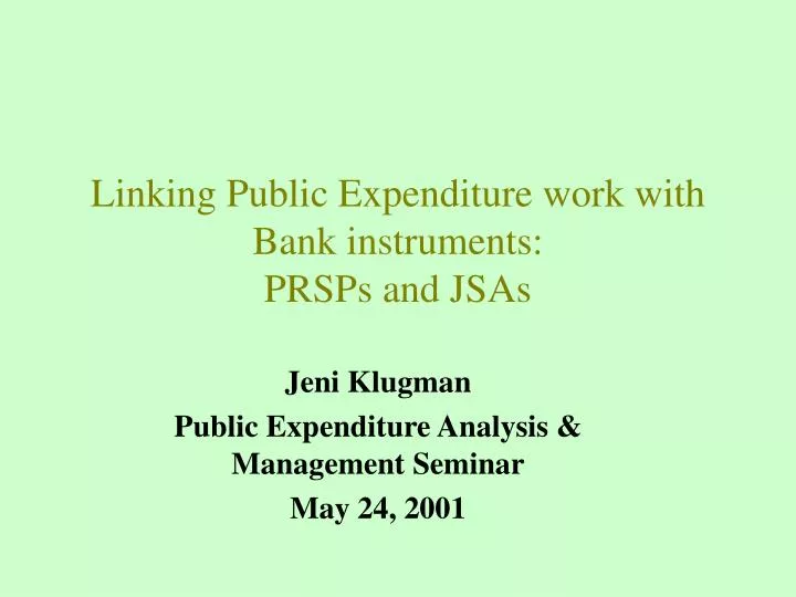 linking public expenditure work with bank instruments prsps and jsas