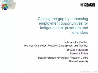 Closing the gap by enhancing employment opportunities for Indigenous ex-prisoners and offenders