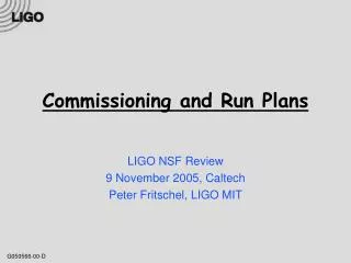 Commissioning and Run Plans