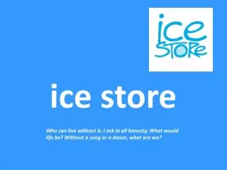 ice store