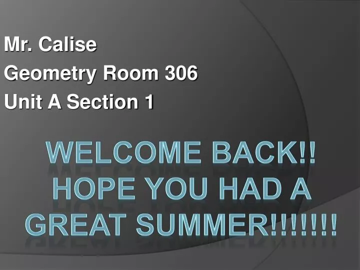 mr calise geometry room 306 unit a section 1