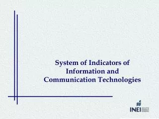 System of Indicators of Information and Communication Technologies