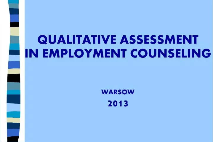 q ualitative assessment in employment counseling warsow 2013