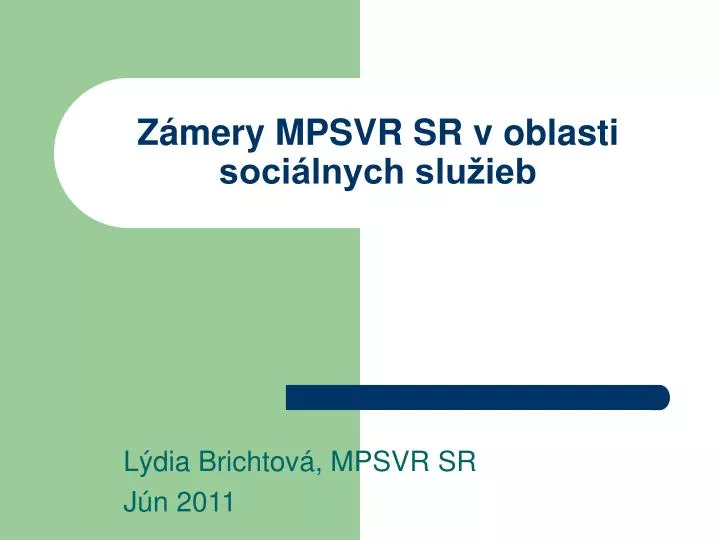 z mery mpsvr sr v oblasti soci lnych slu ieb