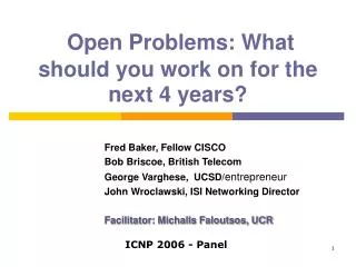 Open Problems: What should you work on for the next 4 years?