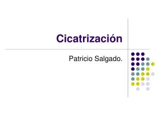 cicatrizaci n