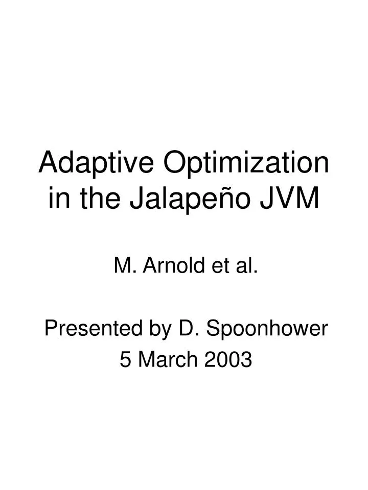 adaptive optimization in the jalape o jvm