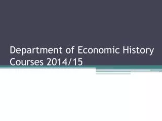 Department of Economic History Courses 2014/15