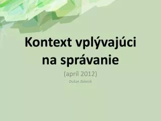 kontext vpl vaj ci na spr vanie