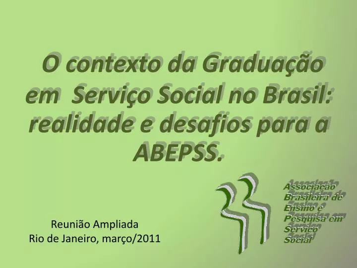 o c ontexto da gradua o em servi o social no brasil realidade e desafios para a abepss