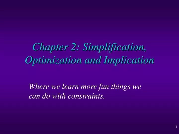 chapter 2 simplification optimization and implication