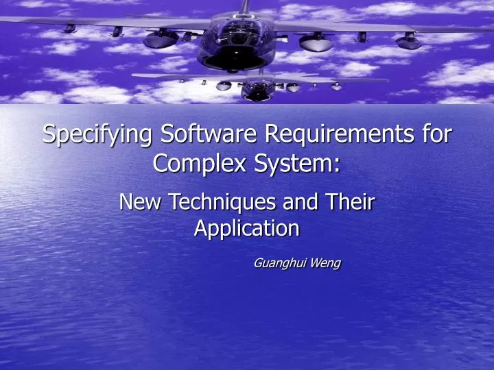 specifying software requirements for complex system