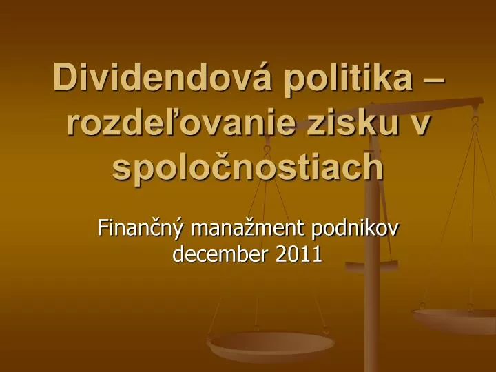 dividendov politika rozde ovanie zisku v spolo nostiach