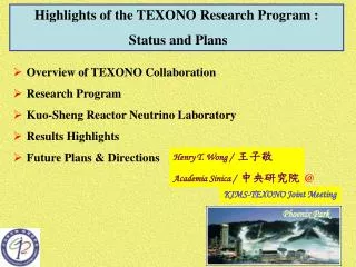 Highlights of the TEXONO Research Program : Status and Plans