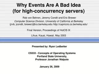 Presented by: Ryan Ledbetter CS533 - Concepts of Operating Systems Portland State University,