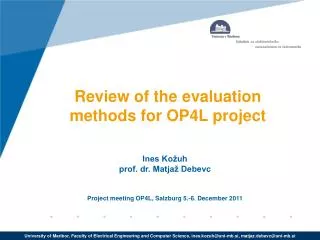 Review of the evaluation methods for OP4L project