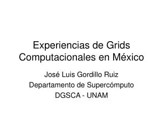 experiencias de grids computacionales en m xico