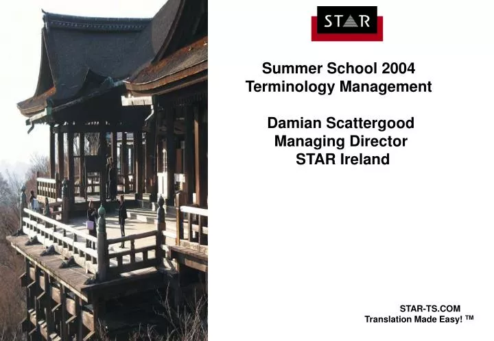 summer school 2004 terminology management damian scattergood managing director star ireland
