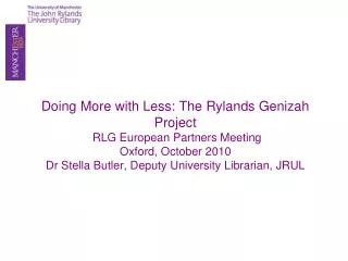 The Rylands Genizah Project 2003-2009