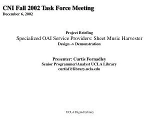 CNI Fall 2002 Task Force Meeting December 6, 2002 Project Briefing