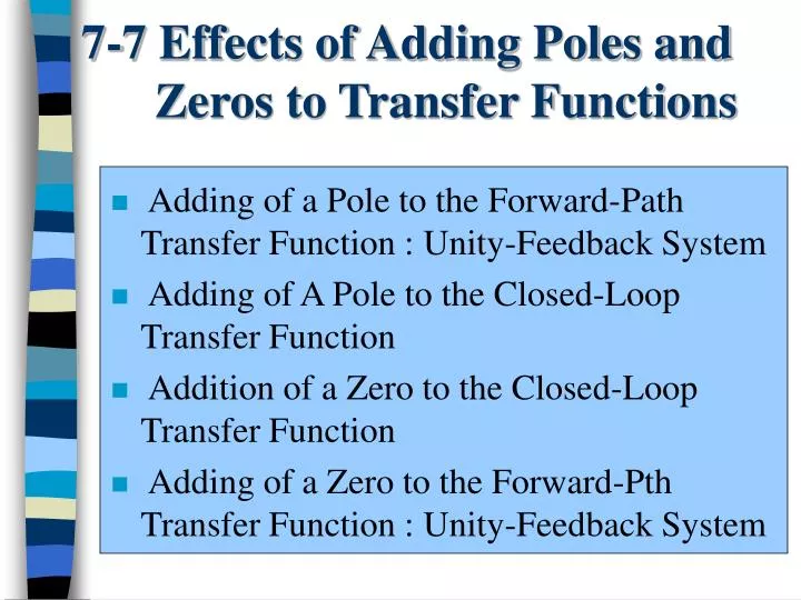 7 7 effects of adding poles and zeros to transfer functions