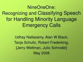 NineOneOne: Recognizing and Classifying Speech for Handling Minority Language Emergency Calls