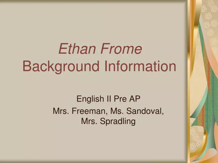 ethan frome background information