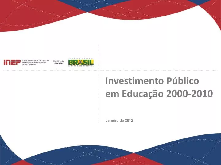 investimento p blico em educa o 2000 2010