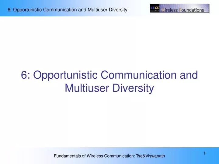 6 opportunistic communication and multiuser diversity