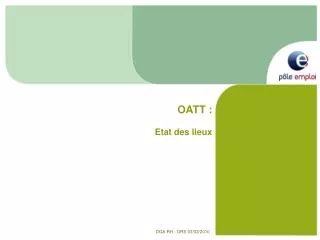 oatt etat des lieux